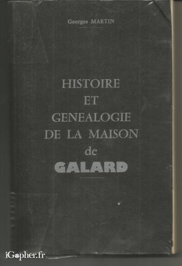 Livre : Histoire et généalogie de la maison de Galard