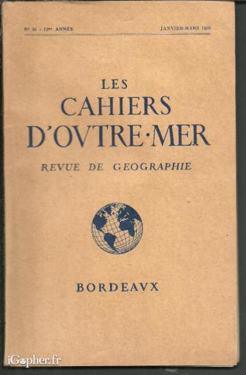 Revue de géographie : Les Cahiers d'Outre Mer N°45