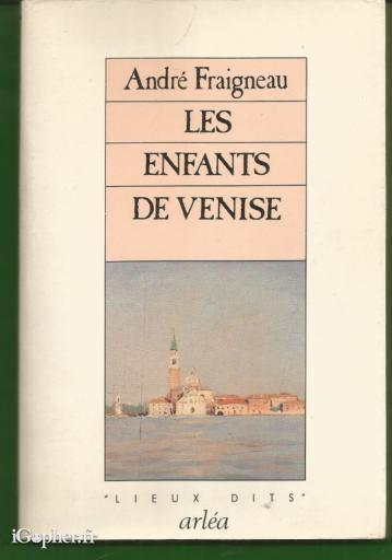 Livre : les enfants de Venise (André Fraigneau)