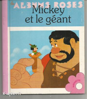 Livre : Mickey et le géant - Walt Disney (Les Albums Roses)