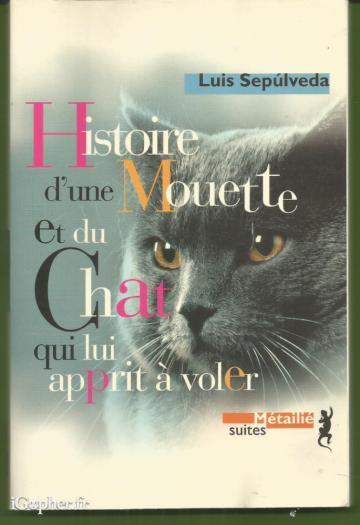 Livre : Histoire d'une mouette et du chat qui lui apprit à voler