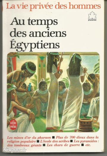 Livre : Au temps des anciens Egyptiens (Pierre Miquel)