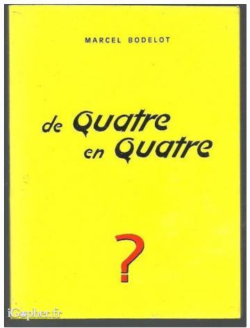 Livre de poésies : De quatre en quatre ? (Marcel Bodelot)