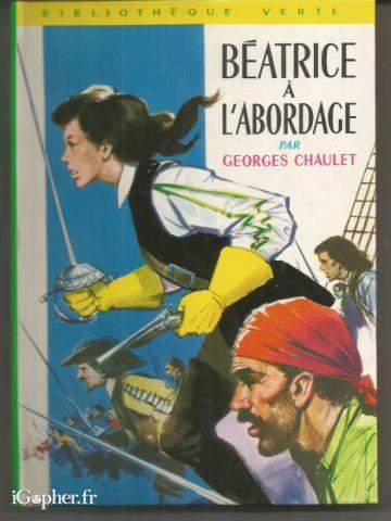 Livre : Béatrice à l'abordage (Georges Chaulet) - Bibliothèque Verte