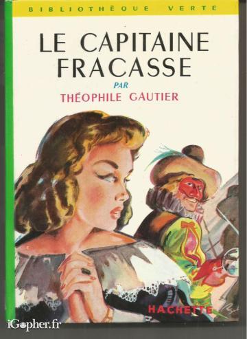 Livre : Le Capitaine Fracasse (Théophile Gautier) - Bibliothèque Verte