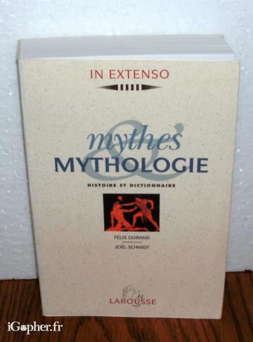 Livre : Mythes Mythologie (histoire et dictionnaire) - Larousse