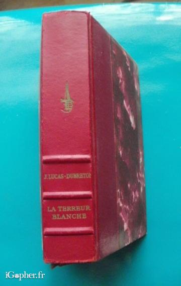 Livre : La terreur blanche (Jean Lucas-Dubreton)