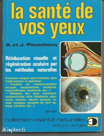 Livre : La santé de vos yeux (A. et J. Passebecq)