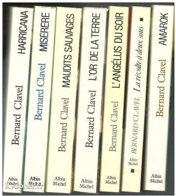 7 livres de Bernard Clavel - Editions Albin Michel