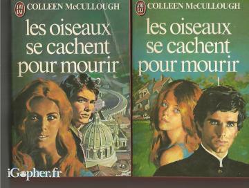2 livres Les oiseaux se cachent pour mourir (Colleen McCullough)