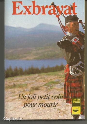 Livre : Exbrayat Un joli petit coin pour mourir