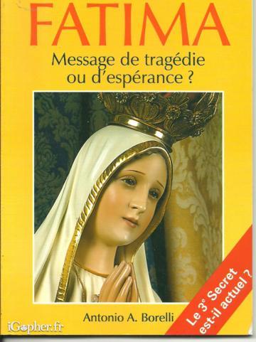 Livre : Fatima Message de tragédie ou d'espérance (Borelli)