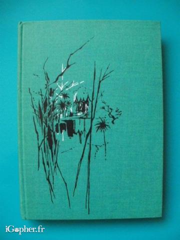 Livre : Le pays où l'on n'arrive jamais (André Dhotel)