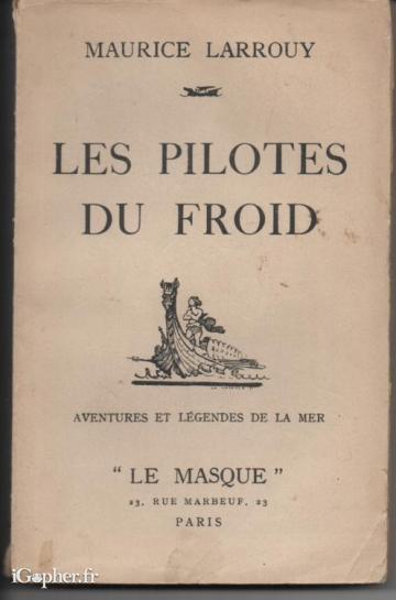 Livre : Les pilotes du froid (Maurice Larrouy)