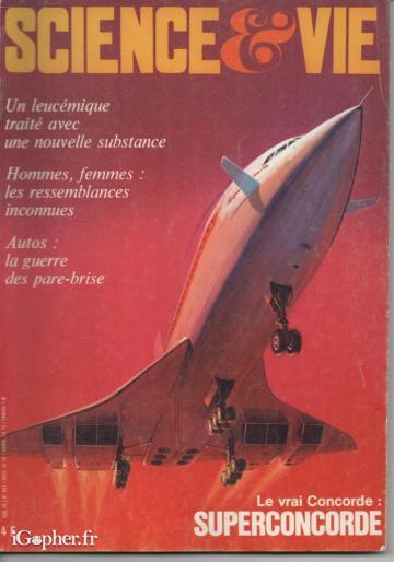 Revue Science et Vie N°667 Avril 1973 Le vrai Concorde