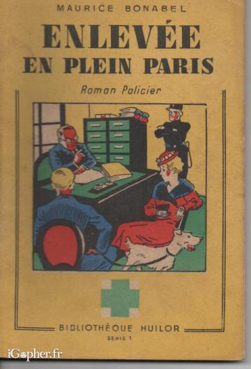 Livre : Enlevée en plein Paris (Maurice Bonabel)