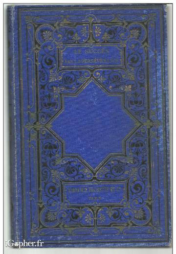 Livre : Le succès par la persévérance (Xavier Marmier)