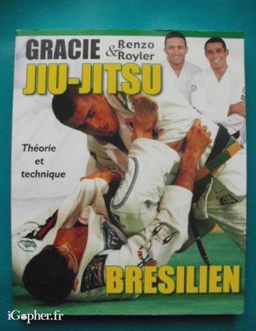 Livre : Jiu-jitsu brésilien - Théorie et technique (Royler)
