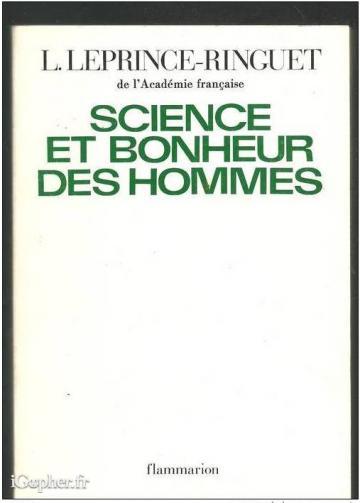 Livre : Science et bonheur des hommes (L. Leprince-Ringuet)