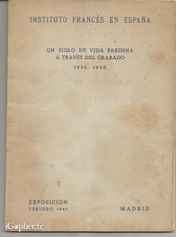Livre : Un siglo de vida parisina a traves del Grabado 1830-1930