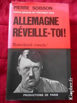 Livre : Allemagne Réveille-toi ! Histoire de l'Allemagne nazie