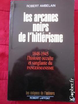 Livre : Les Arcanes Noirs de l'Hitlérisme (Robert Ambelain)