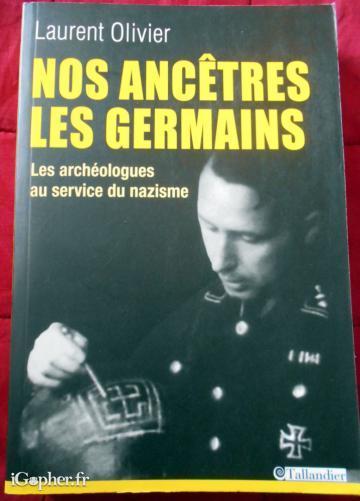 Livre Nos ancêtres les Germains, les archéologues au service...