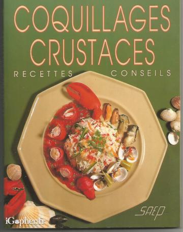 Livre de cuisine : Coquillages Crustacés (Florence Cuignet)