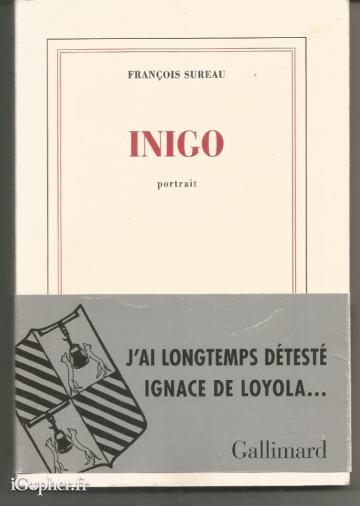 Livre : INIGO (portrait) (François Sureau)