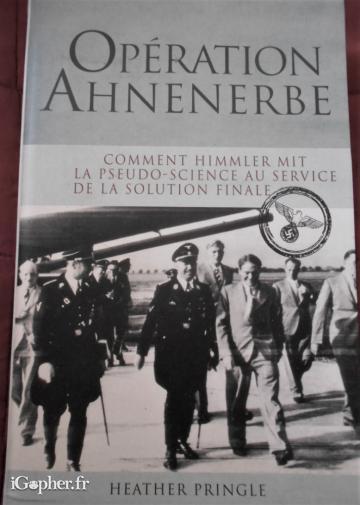 Livre : Opération Ahnenerbe (Heather Pringle)