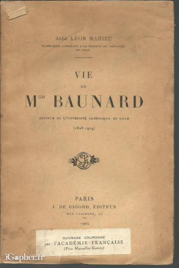 Livre : Vie de Monseigneur Baunard (Abbé Léon Mahieu)