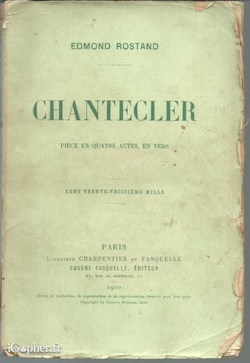 Livre : Chantecler pièce de théâtre en 4 actes (Edmond Rostand)