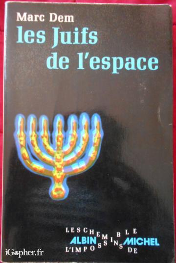 Livre : Les Juifs de l'espace (Marc Dem)