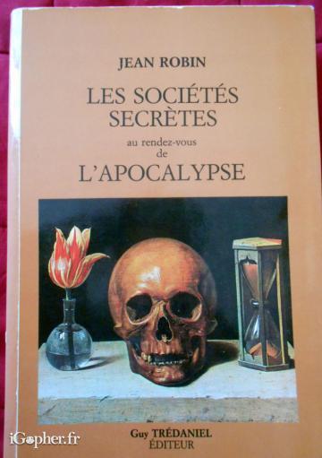 Livre : Les Sociétés Secrètes au rendez-vous de l'Apocalypse