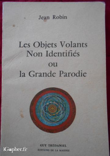 Livre : Les Objets Volants Non Identifiés ou la Grande Parodie