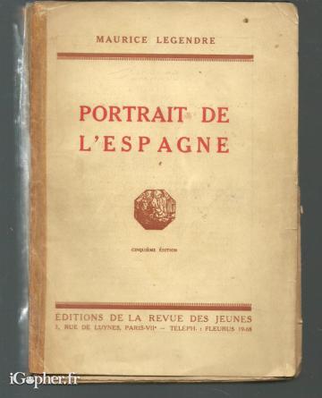 Livre : Portrait de l'Espagne (Maurice Legendre) - dédicacé