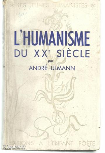 Livre : L'humanisme du XXe siècle (André Ulmann)