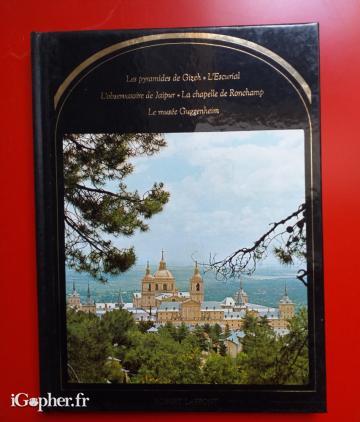 Livre : Pyramides de Gizeh - Escorial - Jaipur - Ronchamp - Guggenheim