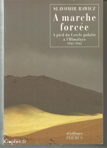 Livre : A marche forcée (Slavomir Rawicz)