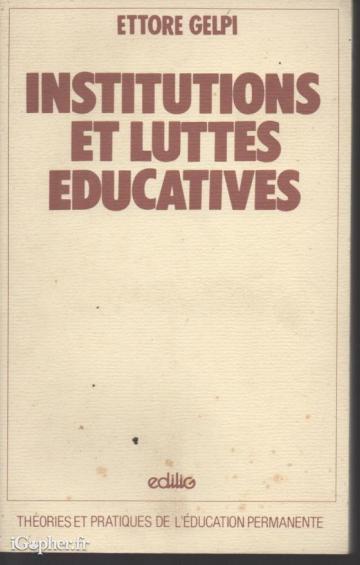 Livre : Institutions et luttes éducatives (Ettore Gelpi)