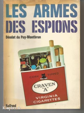 Livre : Les armes des espions (Déodat du Puy-Montbrun)