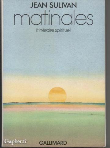 Livre : Matinales (itinéraire spirituel) de Jean Sulivan