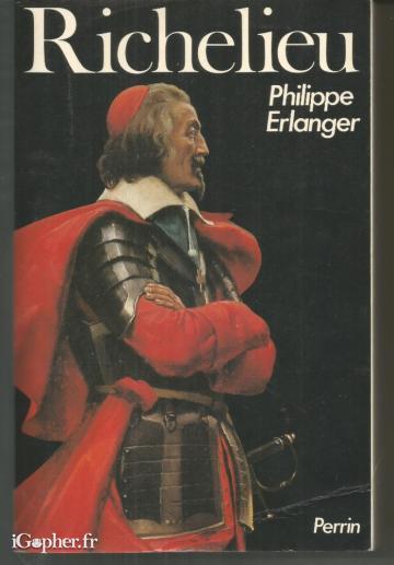 Livre : Richelieu (Philippe Erlanger) - Edition Perrin