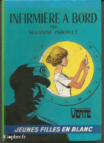 Livre : Infirmière à bord - Série : jeunes filles en blanc (Suzanne Pairault)