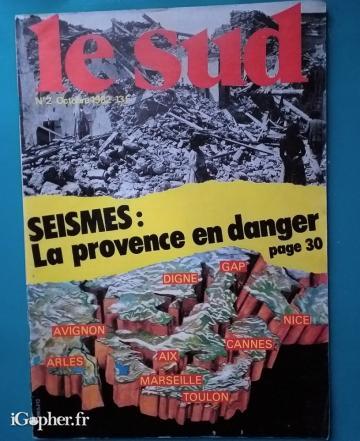 Magazine Le Sud N°2 (octobre 1982) : Séismes la Provence en danger