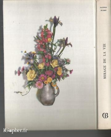 Livre : Mirage de la vie (Fannie Hurst)