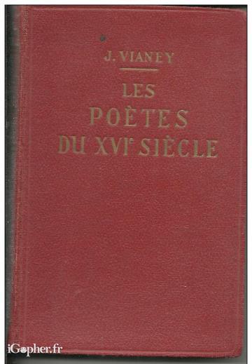 Livre "Les poètes du XVIe siècle" de J. Vianey