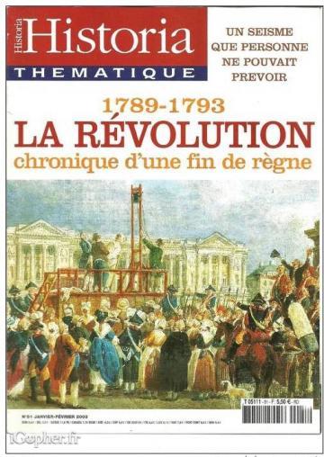 Revue : Historia Thématique N°81 - 1789-1793 La Révolution chronique...