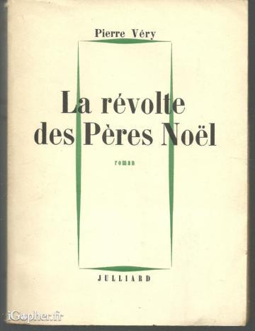 Livre roman : La révolte des Pères Noël (Pierre Very)