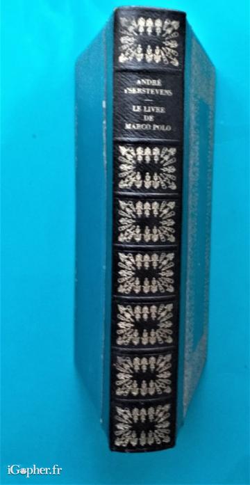 Le livre de Marco Polo ou le devisement du monde (André T'Serstevens)